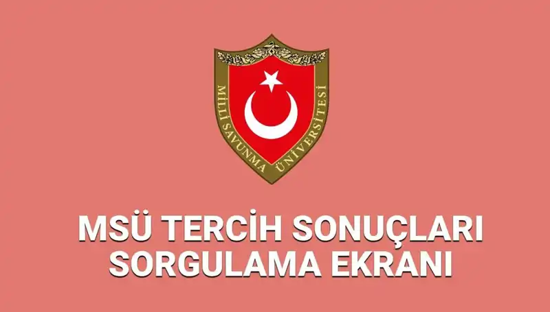 2025 MSÜ Yerleştirme Sonuçları Açıklandı! Nasıl Sorgulanır?