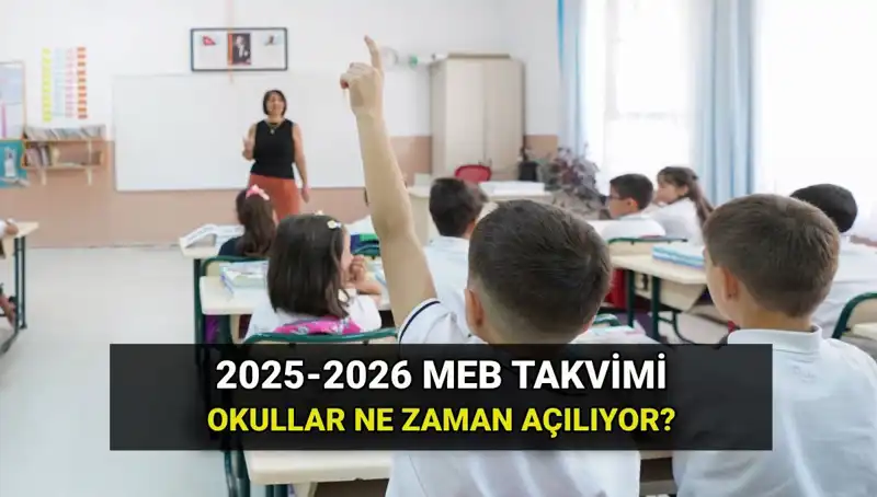 2025-26 Eğitim Takvimi: Okullar Ne Zaman Açılıyor, Tatiller Hangi Tarihlerde?