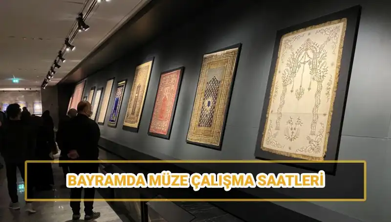 Bayram Tatilinde Müze Ziyaretleri İçin Bilmeniz Gerekenler