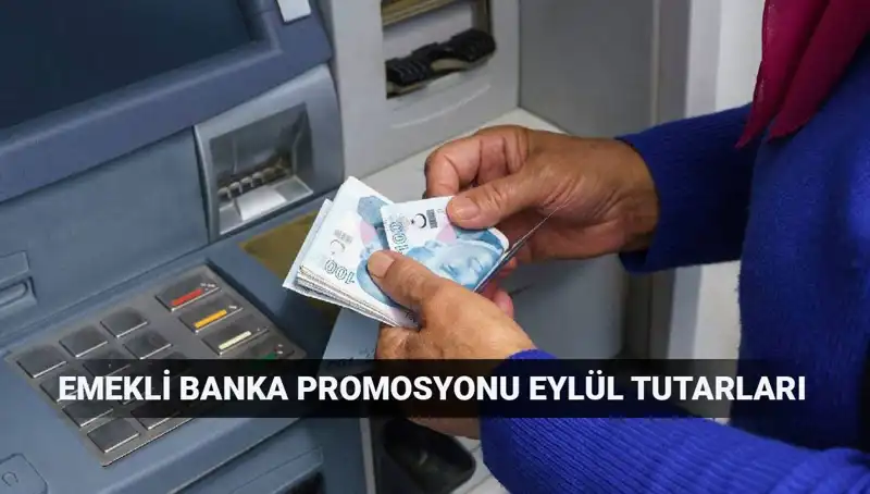 Eylül 2023'te Emekli Banka Promosyon Tutarları ve En Yüksek Ödemeler