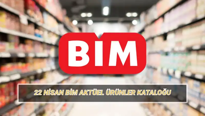 22 Nisan BİM Aktüel Kataloğu ile Gelen Yenilikler: Kişisel Bakım Ürünleri ve Daha Fazlası